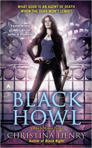 Title: Black Howl (Black Wings Series #3), Author: Christina Henry