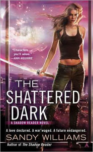 Title: The Shattered Dark, Author: Sandy Williams