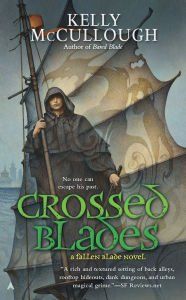 Title: Crossed Blades (Fallen Blade Series #3), Author: Kelly McCullough