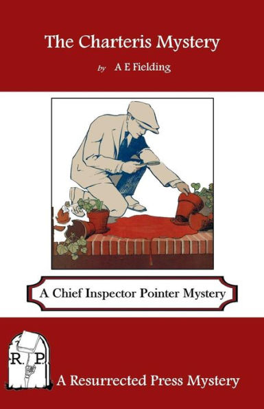 The Charteris Mystery: A Chief Inspector Pointer Mystery
