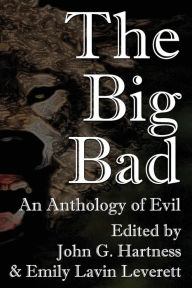 Title: The Big Bad, Author: John G. Hartness