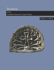 Title: Journal of the Canadian Society for Coptic Studies, vols. 3-4, Author: Ramez Boutros