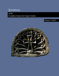 Title: Journal of the Canadian Society for Coptic Studies. Volume 7 (2015), Author: Jitse Dijkstra