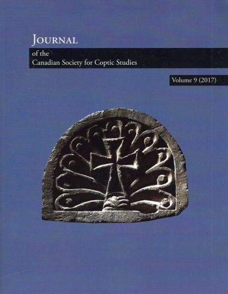 Journal of the Canadian Society for Coptic Studies. Volume 9 (2017)