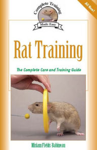 Title: Rat Training: A Comprehensive Beginner's Guide, Author: Miriam Fields-Babineau
