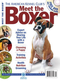 Title: Meet the Boxer, Author: Dog Fancy Magazine