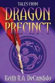 Free books for downloading to kindle Tales from Dragon Precinct (English literature) by Keith R. A. DeCandido