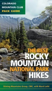 Title: The Best Rocky Mountain National Park Hikes, Author: The Colorado Mountain Club