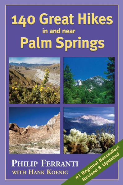 140 Great Hikes in and near Palm Springs