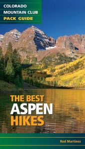 Title: The Best Aspen Hikes, Author: Rod Martinez