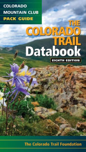 Title: The Colorado Trail Databook, Author: Colorado Trail Foundation