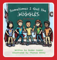 Title: Sometimes I Get the Wiggles: Be a Seizure Hero, Author: Tacteel