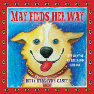 Title: May Finds Her Way, Author: Betty Selakovich Casey