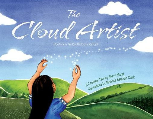The Cloud Artist: A Choctaw Tale