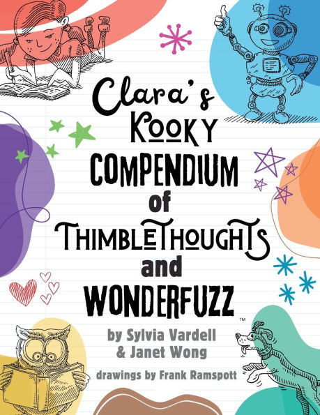 Clara's Kooky Compendium of Thimblethoughts + Wonderfuzz