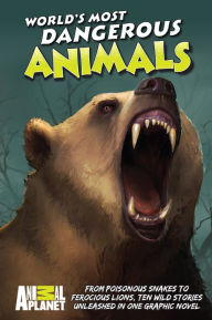 Title: Animal Planet's World's Most Dangerous Animals, Author: Joe Brusha