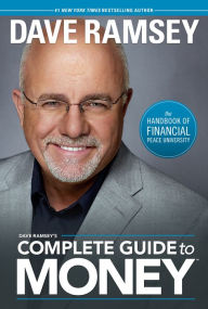 Title: Dave Ramsey's Complete Guide To Money, Author: Dave Ramsey