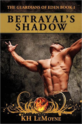 Betrayal S Shadow By K H Lemoyne Paperback Barnes Noble