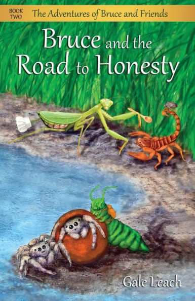 Bruce and the Road to Honesty (The Adventures of Friends, Book Two)