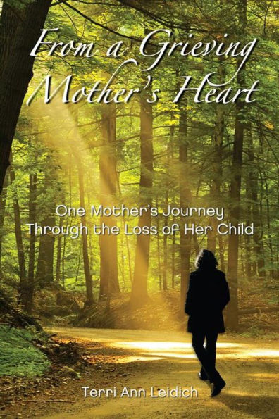 From A Grieving Mother's Heart