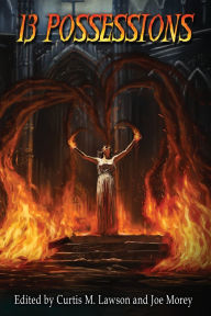 Title: 13 Possessions, Author: Curtis M. Lawson