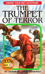 Title: The Trumpet of Terror (Choose Your Own Adventure), Author: Deborah Lerme Goodman