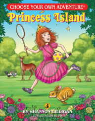 Title: Princess Island (Choose Your Own Adventure: A Dragonlark Book), Author: Shannon Gilligan
