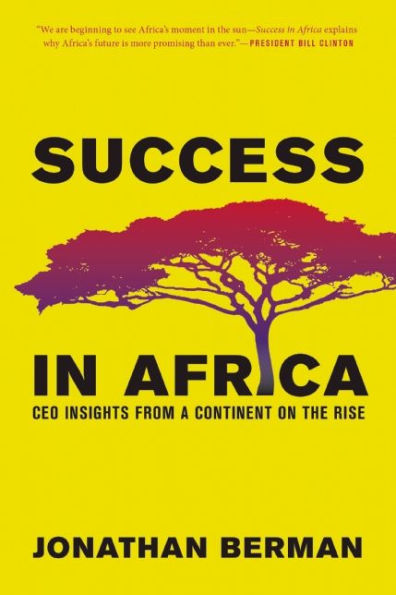 Success Africa: CEO Insights from a Continent on the Rise