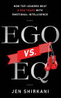 Ego vs. EQ: How Top Leaders Beat 8 Ego Traps With Emotional Intelligence