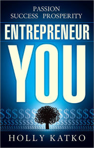 Title: Entrepreneur You, Author: Holly Katko