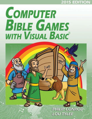 Computer Bible Games With Visual Basic A Beginning Programming Tutorial For Christian Schools Homeschoolspaperback - 