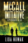 The McCall Initiative Episodes 4-6