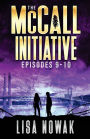 The McCall Initiative Episodes 9-10