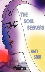 Title: The Soul Seekers, Author: Amy Saia