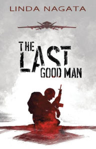 Title: The Last Good Man, Author: Linda Nagata