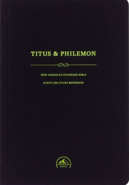 NASB Scripture Study Notebook: Titus & Philemon