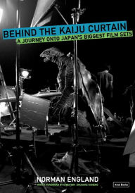 Ipod books free download Behind the Kaiju Curtain: A Journey Onto Japan's Biggest Film Sets  9781937220105