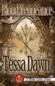 Title: Blood Vengeance, Author: Tessa Dawn