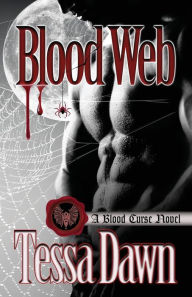 Title: Blood Web: A Blood Curse Novel, Author: Tessa Dawn