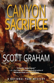 Title: Canyon Sacrifice, Author: Scott Graham