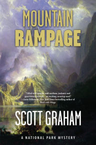 Title: Mountain Rampage: A National Park Mystery, Author: Scott Graham