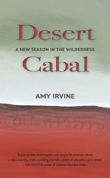 Desert Cabal: A New Season in the Wilderness