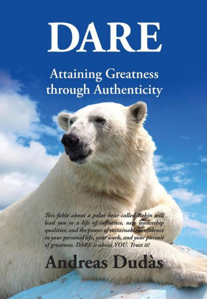 Dare: Attaining Greatness Through Authenticity