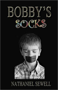 Title: Bobby's Socks, Author: Nathaniel Sewell