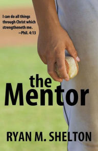 Title: The Mentor, Author: Ryan M Shelton