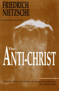 Title: The Anti-Christ, Author: Friedrich Nietzsche