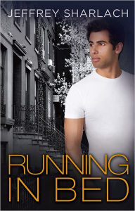 Title: Running in Bed, Author: Jeffrey Sharlach