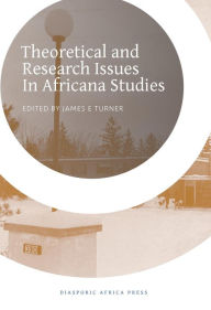 Title: Theoretical and Research Issues in Africana Studies, Author: James E. Turner