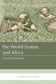 Title: The World-System and Africa, Author: Immanuel Wallerstein