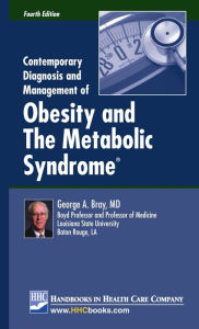 Title: Contemporary Diagnosis and Management of Obesity and The Metabolic Syndrome, 4th edition, Author: George A. Bray